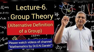Group Theory, Lec - 6( Alternative Definition of Group), by Dr.D.N.Garain, for B.Sc/M.Sc (Maths),