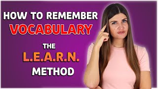 How to Remember New Vocabulary in English and Never Forget It: the L.E.A.R.N. method by English Lessons with Kate 22,877 views 1 month ago 10 minutes, 54 seconds