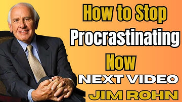 How to Stop Procrastinating NOW | Life-Changing Motivation by Jim Rohn