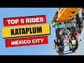 Top 5 BEST Rides at Kataplum (2023) | Mexico City, Mexico