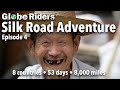 GlobeRiders Silk Road Adventure 4 - China (2005)