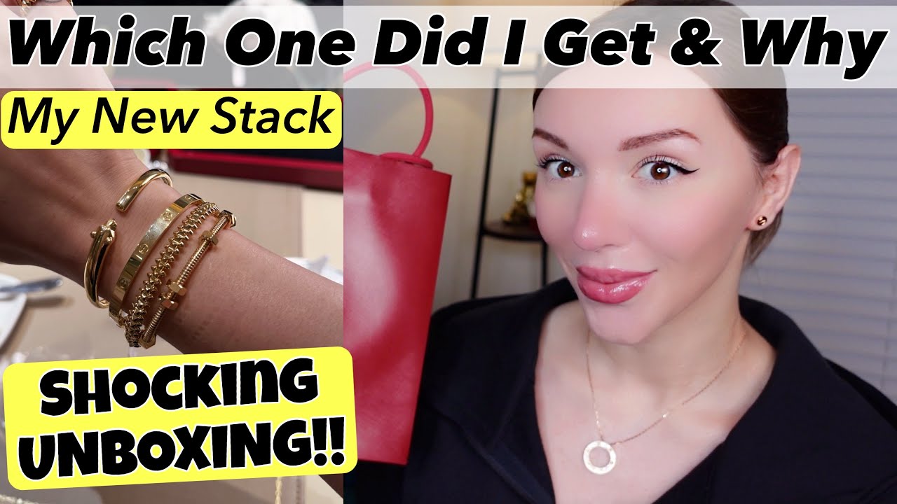 Cartier Bracelet Unboxing & Review - Love, Clash, Panthere, Ecrou. My New Stack Reveal