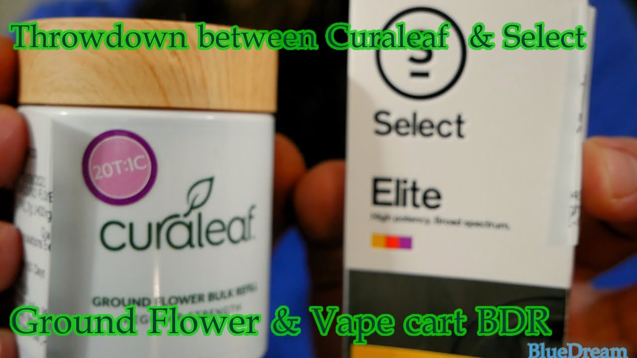 Throwdown between Curaleaf Ground Flower & Select Elite Vape Cartridge BDR (BlueDream)