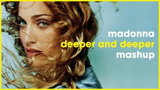 Madonna - Deeper & Deeper | Laroye & Scott Diaz | Soulful Deep House Mashup
