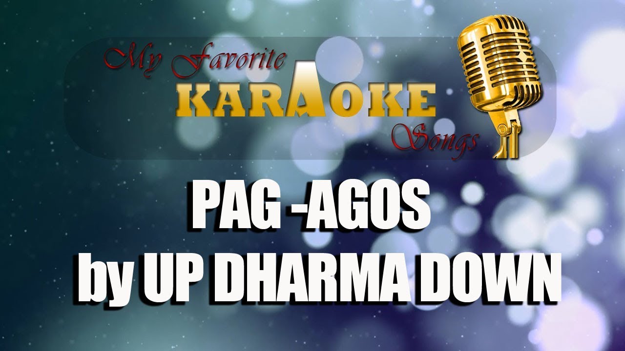 PAG-AGOS by UP DHARMA DOWN - YouTube