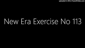 New Era Exercise No 113