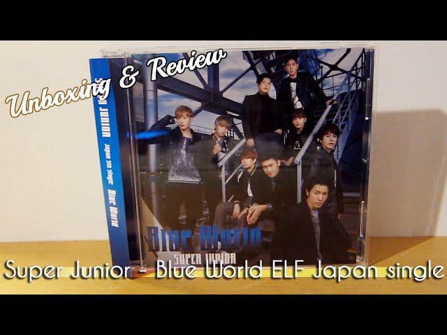 Unboxing Super Junior 7th Japanese Single Blue World [Normal