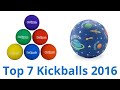 7 Best Kickballs 2016