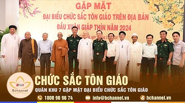 TP.HCM: Quân khu 7 gặp mặt đại biểu chức sắc tôn giáo | Bchannel