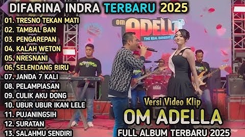 Tresno Tekan Mati - Difarina Indra - Tambal Ban - Om Adella Terbaru 2025