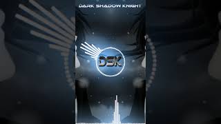 Full Song Link🔻In Description | Dark Shadow Knight
