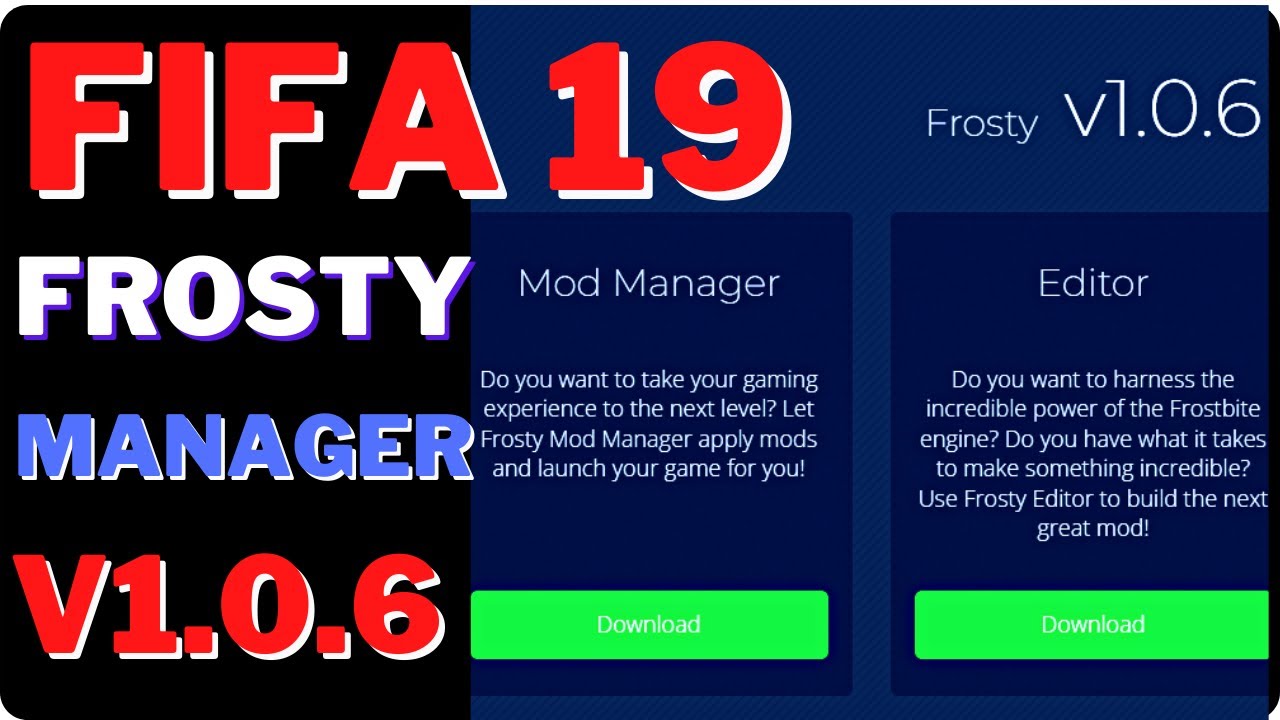 HOW TO INSTALL FIFA 19 FROSTY MOD MANAGER V1.O.6[FIFA 19 MODDING TOOLS] -  YouTube