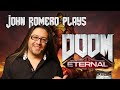 John romero  plays doom eternal full stay inside stream