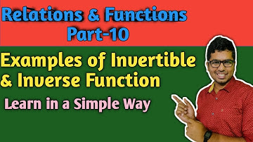 Relations & Functions Class-12 in HINDI | Invertible Function & Inverse Function Examples | CBSE