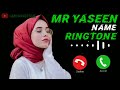 Mr Yaseen Name Ringtone Yaseen Name Ringtone Mobile Ringtone Yaseen Ap Ka Phone Aya Ha 