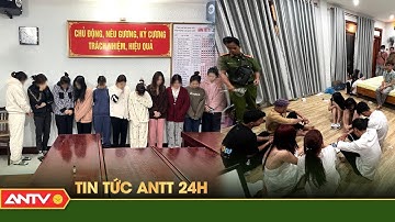Tổng hợp tin tức an ninh trật tự nóng, thời sự Việt Nam mới nhất 24h | ANTV