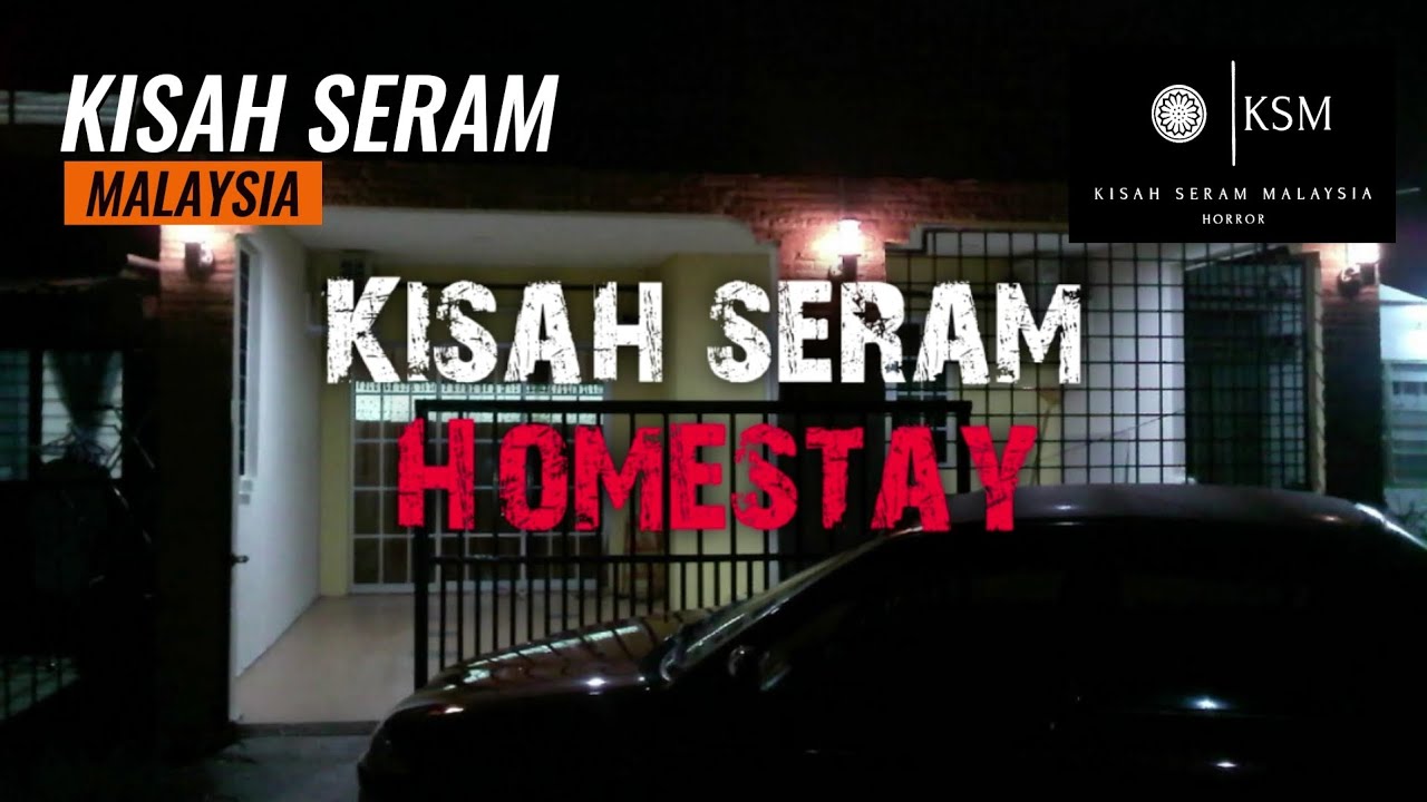 kisah seram HOMESTAY BERPENUNGGU