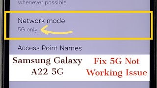 Samsung Galaxy A22 5G Fix All 5G Network Problems 5G Not Working No 5G Symbol 100% Solved
