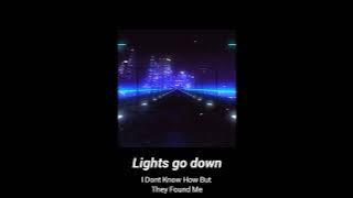 Lights go down // speed up
