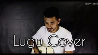 Lugu - Celine & Nadya ( Cover By Eno Atjeh )