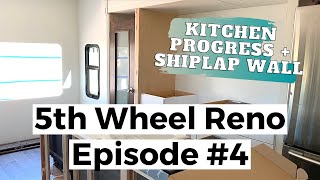 5th Wheel Reno - Episode #4: Kitchen Progress & Shiplap Walls by Joyfully Growing Blog 2,520 views 3 years ago 7 minutes, 28 seconds