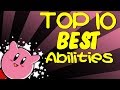 Top 10 BEST Kirby Abilities!