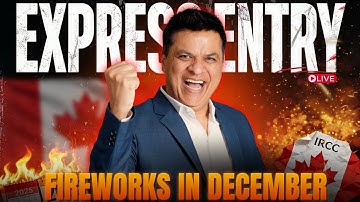 IRCC Makes Express Entry ‘Festive’ This Month - Big Draws Explained ! #CanadianImmigration Weekly