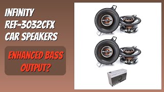 REVIEW (2026): Infinity REF-3032CFX Car Speakers. Features