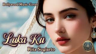 Luka Ku  Rita Sugiarto  Bollywood  Cover