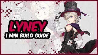 LYNEY | 1 Minute Build Guide | Genshin Impact 4.6