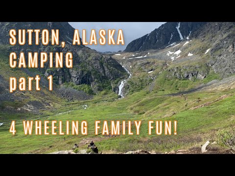ALASKA FAMILY CAMPING ADVENTURES | SUTTON, ALASKA | THIS ALASKA LIFE VLOG | SUMMER 2020
