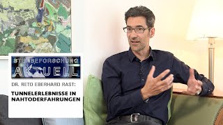 Der berühmte „NahtodTunnel“: Was steckt dahinter? | Reto Eberhard Rast in „Sterbeforschung aktuell“