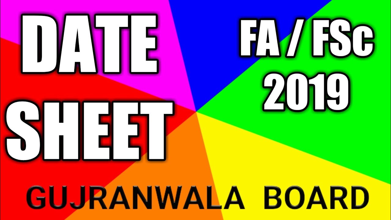 BISE Gujranwala FA / FSc Date Sheet 2019 official