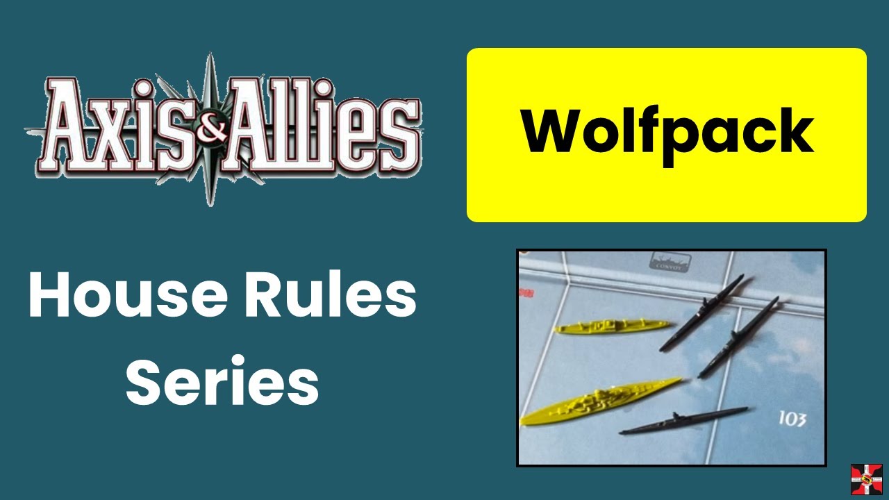 Axis & Allies House Rule 2: Wolfpack. Dreadful Submarine Warfare in the Atlantic.