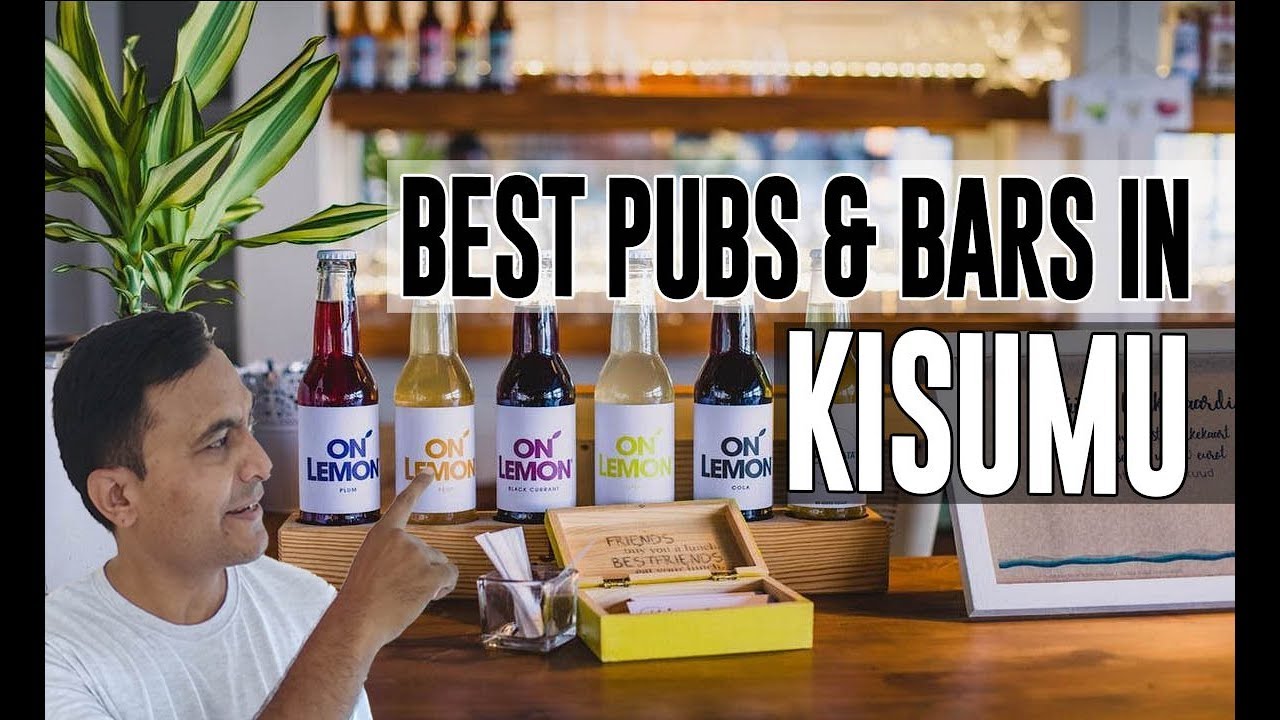 Best Bars Pubs & hangout places in Kisumu, Kenya YouTube
