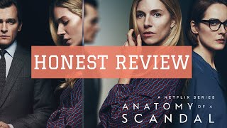 Honest Review : Anatomy of a Scandal | Netflix Limited Series