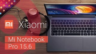 Обзор Xiaomi Mi Notebook Pro 15,6