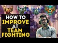 How To Improve At Team Fighting (At Every Rank)