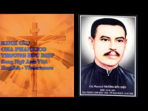 Video KINH CẦU CHA PHANXICO TRƯƠNG BỬU DIỆP Song Ngữ Anh... - youtube