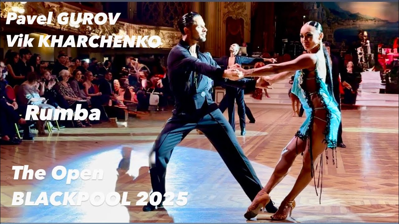 Pavel Gurov - Viktoria Kharchenko | The Open Blackpool 2025 | Rumba