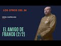 LOS OTROS DEL36. EL AMIGO DE FRANCO (2/2)