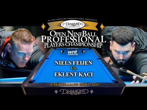 NIELS FEIJEN vs EKLENT KACI - 2025 Open NineBall Professional Players Championship Finals
