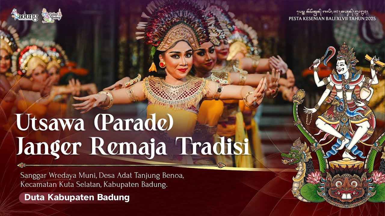 UTSAWA (PARADE) JANGER TRADISI REMAJA DUTA KABUPATEN BADUNG | PKB XLVII