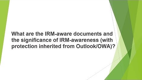 What are IRM-aware documents?