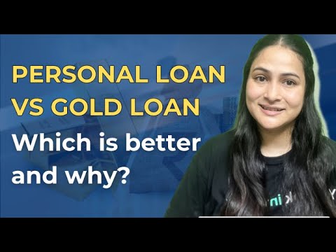 Personal Loan vs Gold | which is better and why? - YouTube