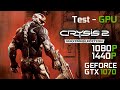 Crysis 2 vs Nvidia GTX 1070 | Intel i7 6820HK | 1080p | 1440p | TEST GPU