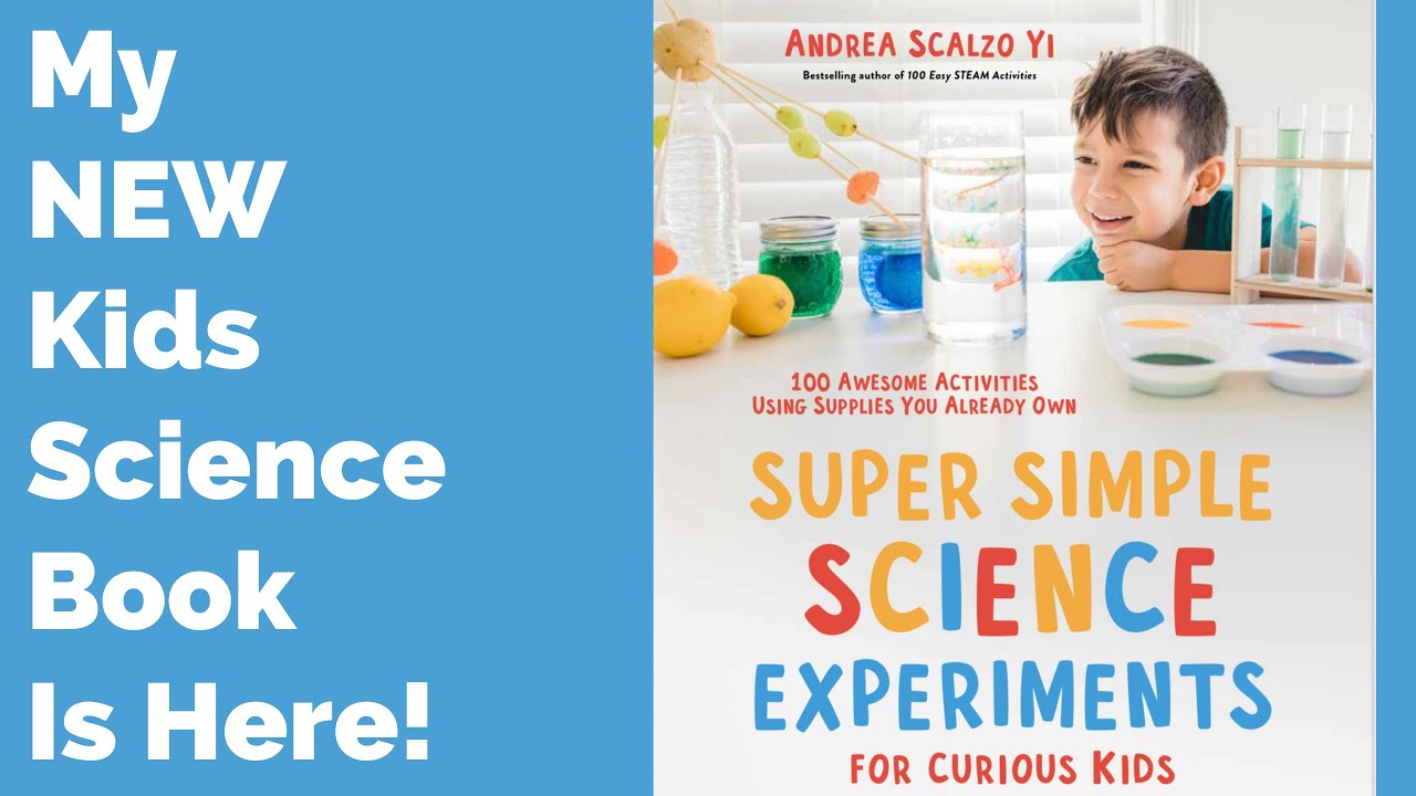 ⁣Super Simple Science Experiments For Curious Kids - New Science Experiments Book by Andrea Scalzo Yi