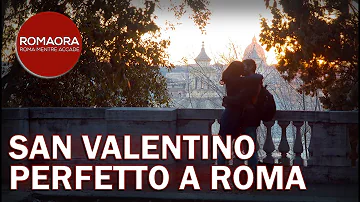 Dove passare San Valentino vicino Roma?