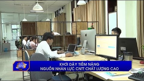 Khơi dậy tiềm năng nguồn nhân lực CNTT chất lượng cao