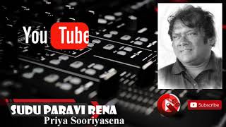 Video thumbnail of "Sudu Paravi Rena ft Priya Sooriyasena"